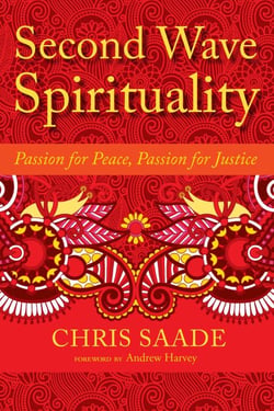 Second Wave Spirituality - Passion for Peace, Passion for Justice