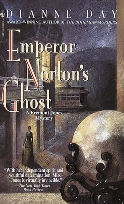 Emperor Norton's Ghost - A Fremont Jones Mystery