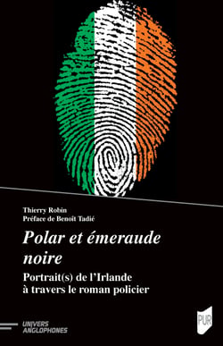 Polar et émeraude noire - Portrait(s) de l’Irlande à travers le roman policier