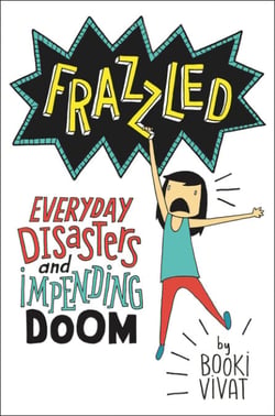 Frazzled - Everyday Disasters and Impending Doom