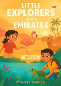 Little Explorers of the Emirates - Book 2 - Little Explorers of the Emirates, #2