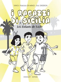 I Ragazzi di Sicilia - Les enfants de Sicile - BD Bilingue italien/français