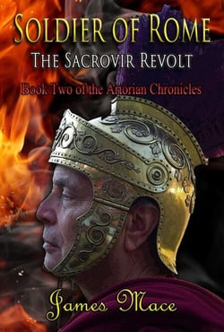 Soldier of Rome: The Sacrovir Revolt - The Artorian Chronicles, #2