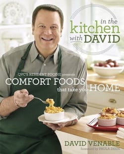 In the Kitchen with David - QVC's Resident Foodie Presents Comfort Foods That Take You Home: A Cookbook