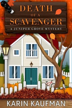 Death of a Scavenger - Juniper Grove Cozy Mystery, #2