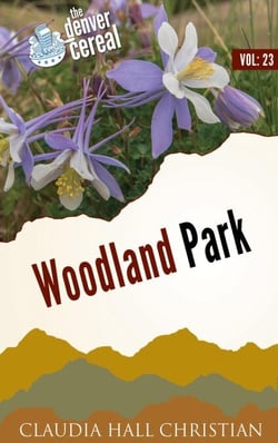 Woodland Park, Denver Cereal Volume 23 - Denver Cereal, #23