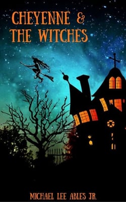 Cheyenne &amp; The Witches