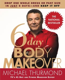 6-Day Body Makeover - Drop One Whole Dress or Pant Size in Just 6 Days--and Keep It Off