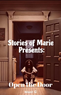 Stories of Marie Presents: Open the Door - STORIES OF MARIE, #1