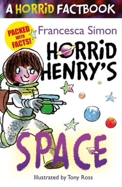 Horrid Henry's Space - A Horrid Factbook