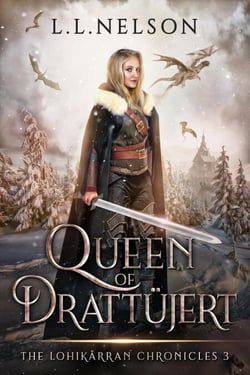Queen of Drattüjert - The Lohikärran Chronicles, #3