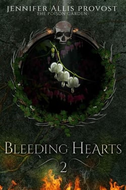 Bleeding Hearts - Poison Garden, #2