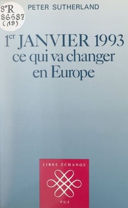 1er janvier 1993 - Ce qui va changer en Europe