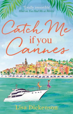 Catch Me if You Cannes - A funny, entertaining and lovely story that will be perfect summer holiday reading