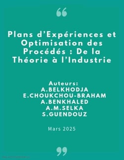 Plans d’Expériences et Optimisation des Procédés : De la Théorie à l’Industrie - sciences