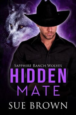 Hidden Mate - Sapphire Ranch Wolves, #2