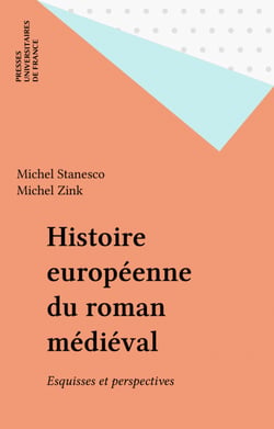 Histoire européenne du roman médiéval - Esquisses et perspectives