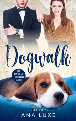 Dogwalk - The Foster Me Foundation Series, #1