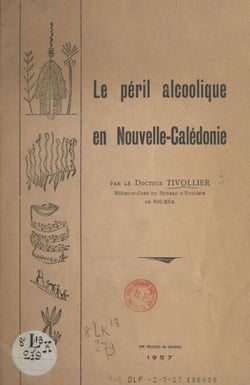 Le péril alcoolique en Nouvelle-Calédonie
