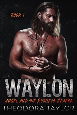 WAYLON: Angel and the Ruthless Reaper - Ruthless MC, #1