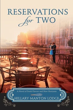Reservations for Two - A Novel of Fresh Flavors and New Horizons
