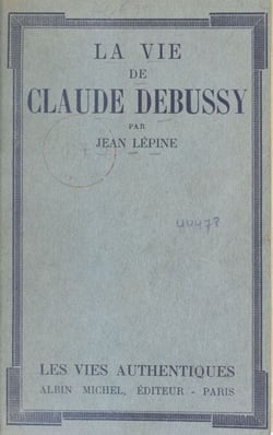 La vie de Claude Debussy