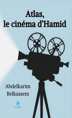 Atlas, le cinéma d’Hamid - Roman