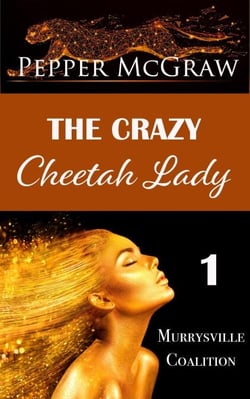The Crazy Cheetah Lady - Murrysville Coalition, #1