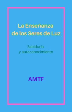 La Enseñanza de los Seres de Luz