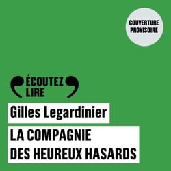 La compagnie des heureux hasards