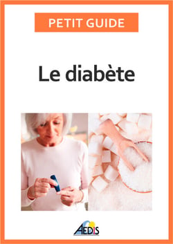 Le diabète - Adopter le bon régime alimentaire pour affronter cette maladie