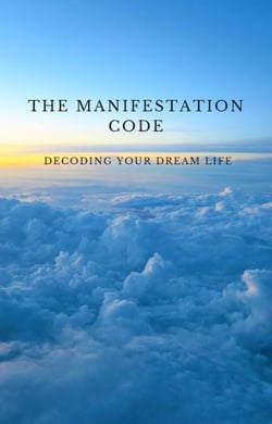 The Manifestation Code: Decoding Your Dream Life