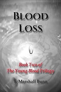 Blood Loss: Book Two of the Young Blood Trilogy - The Young Blood Trilogy, #2