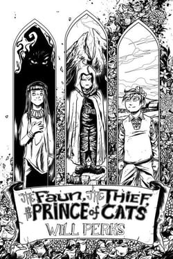 The Faun, the Thief and the Prince of Cats (Ward: Book One) - The Ward Trilogy, #1