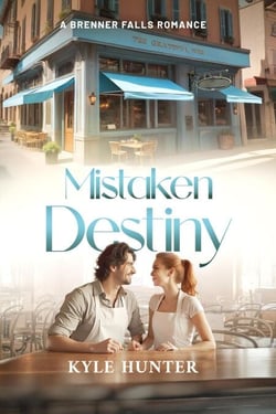 Mistaken Destiny - Brenner Falls Series, #4