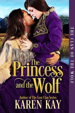 The Princess and the Wolf - The Clan of the Wolf, #1