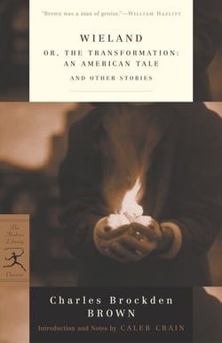 Wieland - or, The Transformation: An American Tale and Other Stories
