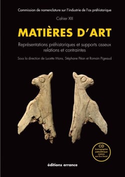 Matières d'art - Représentations préhistoriques et supports osseux, relations et contraintes