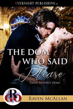 The Dom Who Said Please - Those Regency Doms, #1