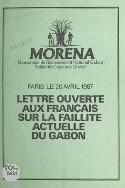 Lettre ouverte aux Français sur la faillite actuelle du Gabon - Paris le 20 avril 1987