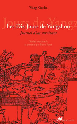 Les Dix Jours de Yangzhou - Journal d'un survivant