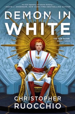 Demon in White - The Sun Eater: Book Three
