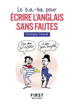 Le b.a.-ba pour écrire l'anglais sans fautes