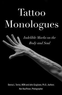 Tattoo Monologues - Indelible Marks on the Body and Soul