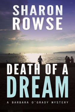 Death of a Dream - Barbara O'Grady Mystery Series, #6