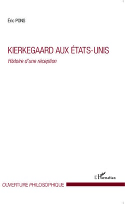 Kierkegaard aux États-Unis - Histoire d'une réception