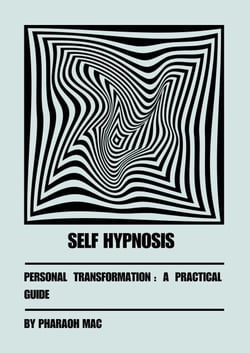 Self hypnosis For Personal Transformation - Dark Psychology