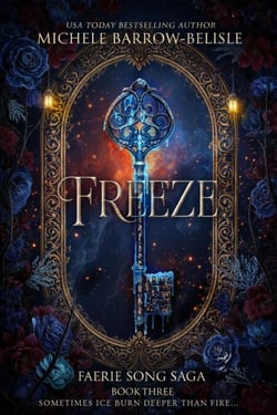 Freeze - Faerie Song Saga, #3