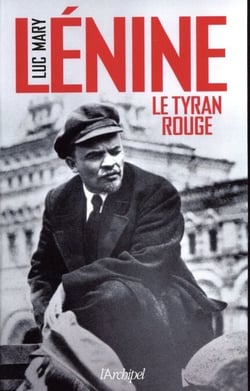 Lénine, le tyran rouge