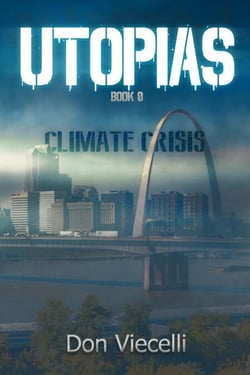 Utopias - Book 0, Climate Crisis - Utopias Dystopian Series, #2
